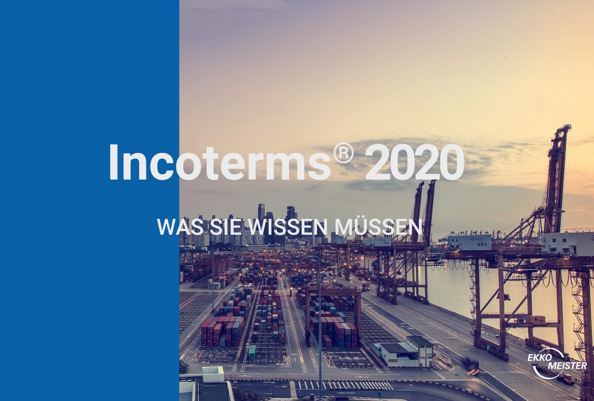 Incoterms 2020: Was Sie wissen müssen